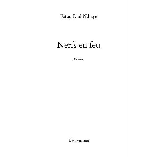 Nerfs en feu / Hors-collection, Fatou Dial Ndiaye