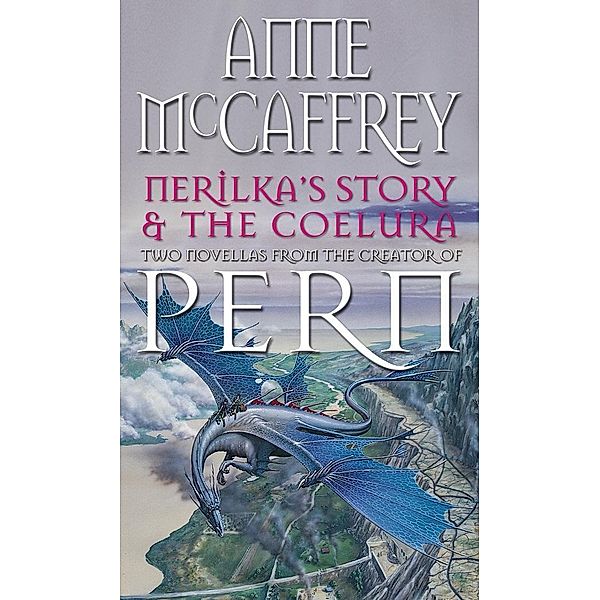 Nerilka's Story & The Coelura / The Dragon Books Bd.8, Anne McCaffrey
