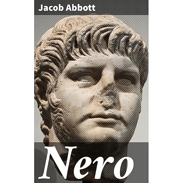 Nero, Jacob Abbott