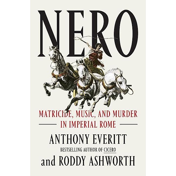 Nero, Anthony Everitt, Roddy Ashworth