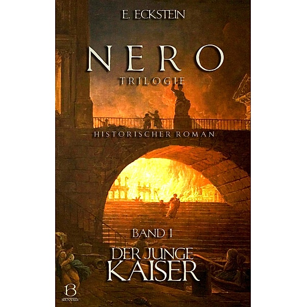 Nero. Band I / Die NERO-Trilogie Bd.1, E. Eckstein