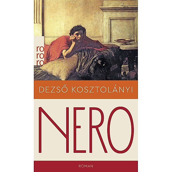 Nero, der blutige Dichter, Dezsö Kosztolányi