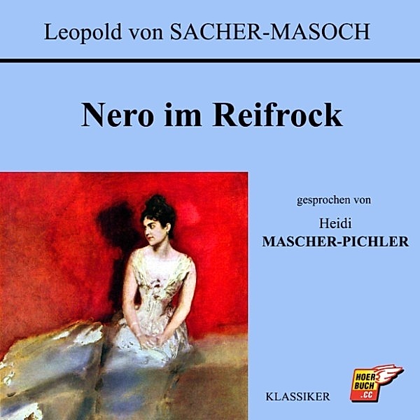 Nero im Reifrock, Leopold von Sacher-Masoch