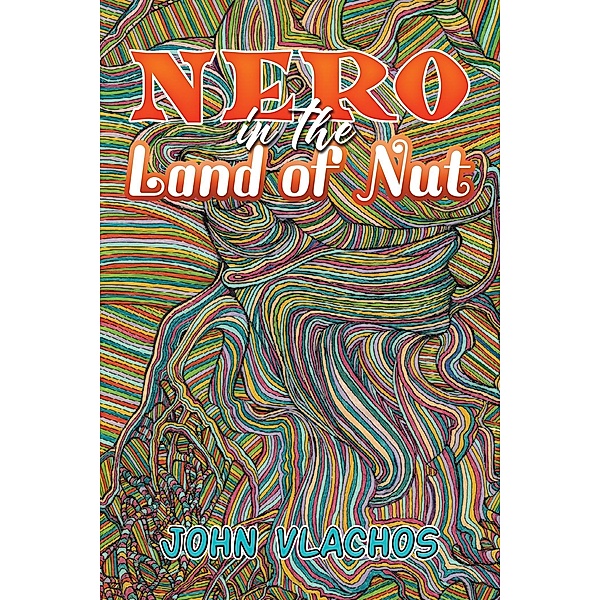 Nero in the Land of Nut, John Vlachos