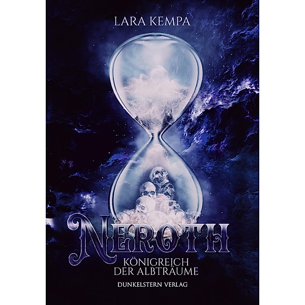 Neroth -Königreich der Albträume / Illusion-Reihe, Lara Kempa