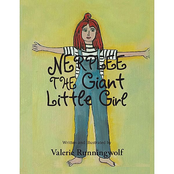 Nerplee the Giant Little Girl, Valerie Runningwolf