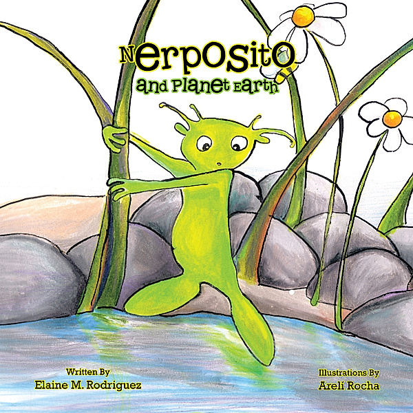 Nerposito and Planet Earth, Elaine M. Rodriguez