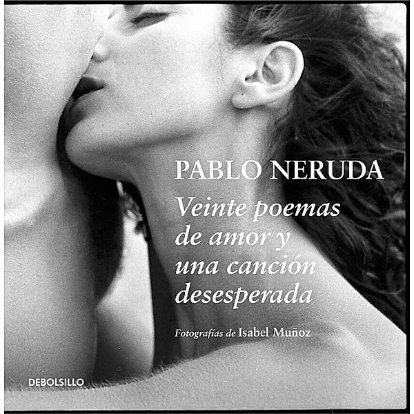Neruda, P: 20 poemas de amor, Pablo Neruda