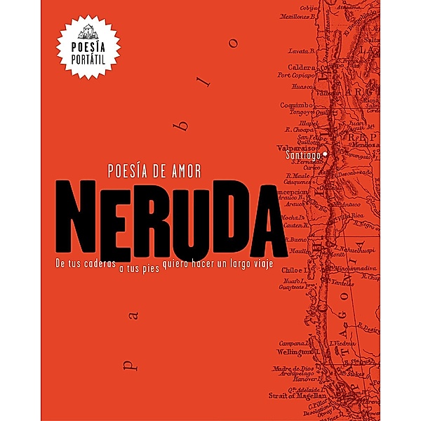 Neruda, P: Poesía de amor, Pablo Neruda, Mar Guixe