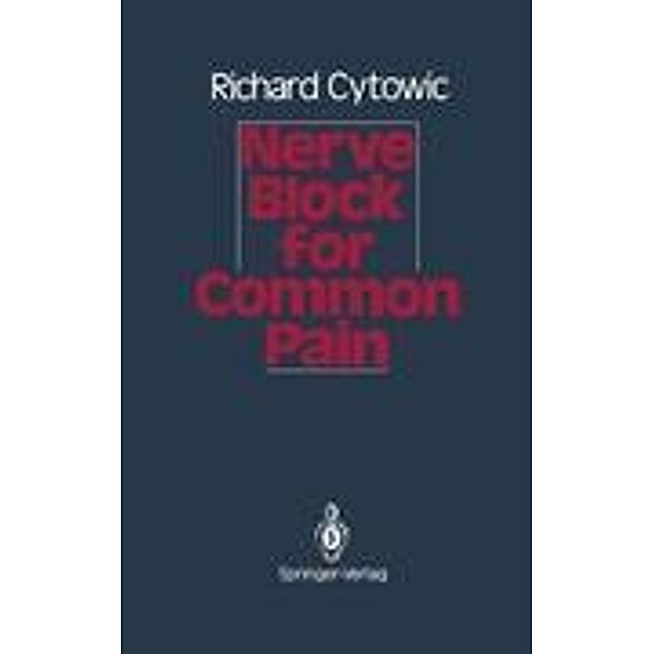 Nerve Block for Common Pain, Richard Cytowic