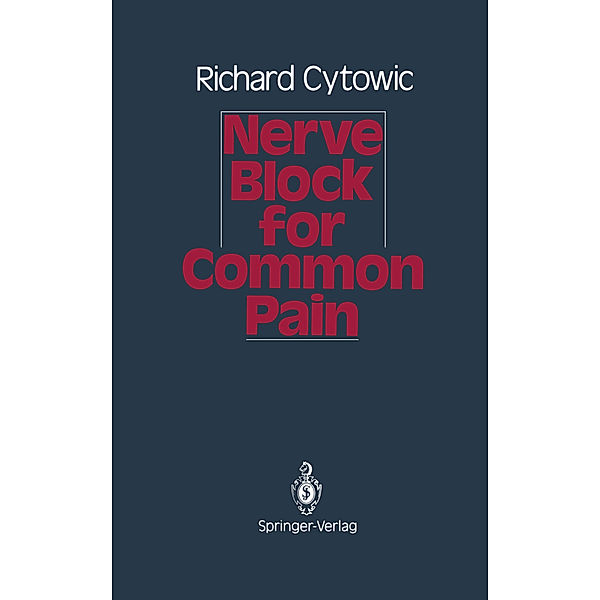 Nerve Block for Common Pain, Richard Cytowic