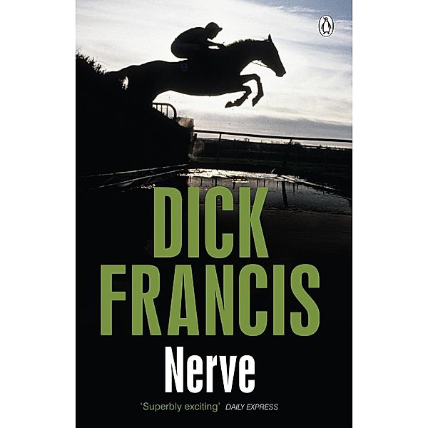 Nerve / Francis Thriller, Dick Francis