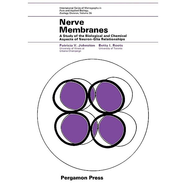 Nerve Membranes, Patricia V. Johnston, Betty I. Roots