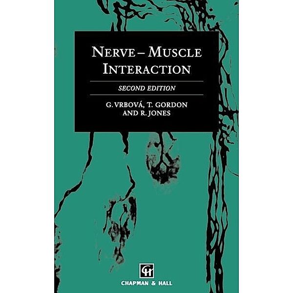 Nerve-Muscle Interaction, Gerta Vrbová, Rosie Jones, Tessa Gordon