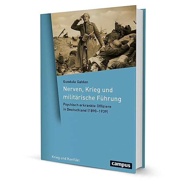 Nerven, Krieg und militärische Führung / Selbst und Selbstregulation Bd.17, Gundula Gahlen