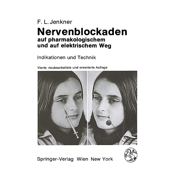 Nervenblockaden auf pharmakologischem und auf elektrischem Weg, F. L. Jenkner