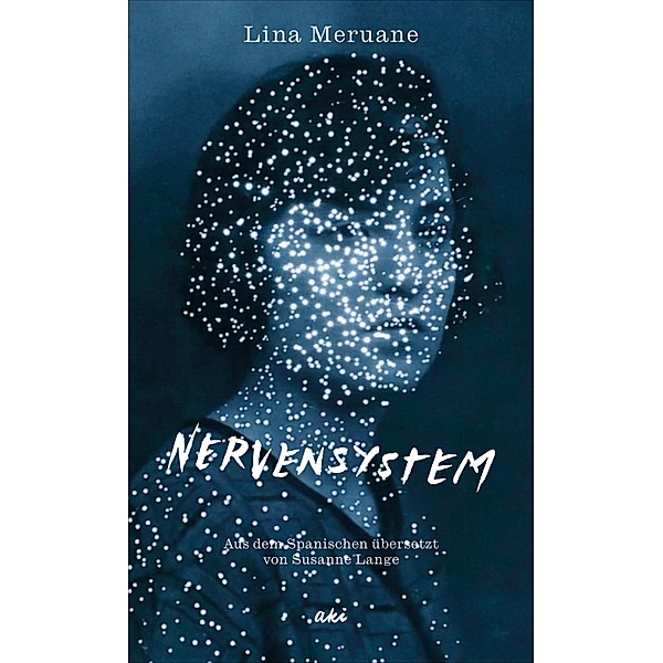 Nervensystem, Lina Meruane