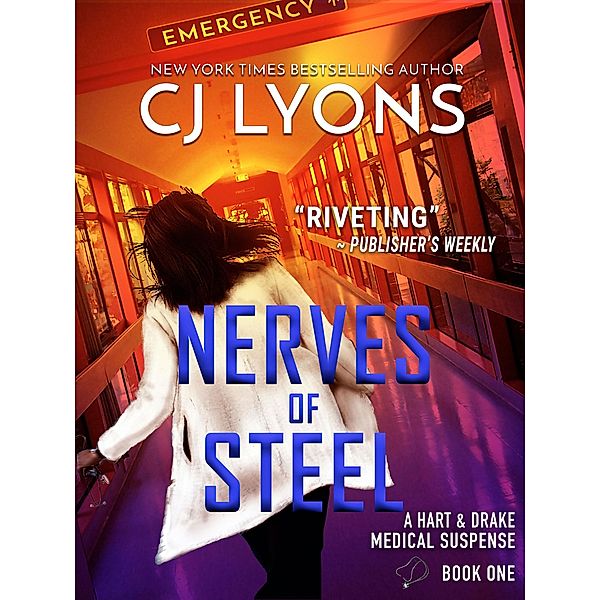 Nerves of Steel / Hart and Drake Medical Suspense, CJ Lyons