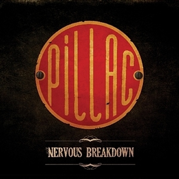 Nervous Breakdown, Pillac