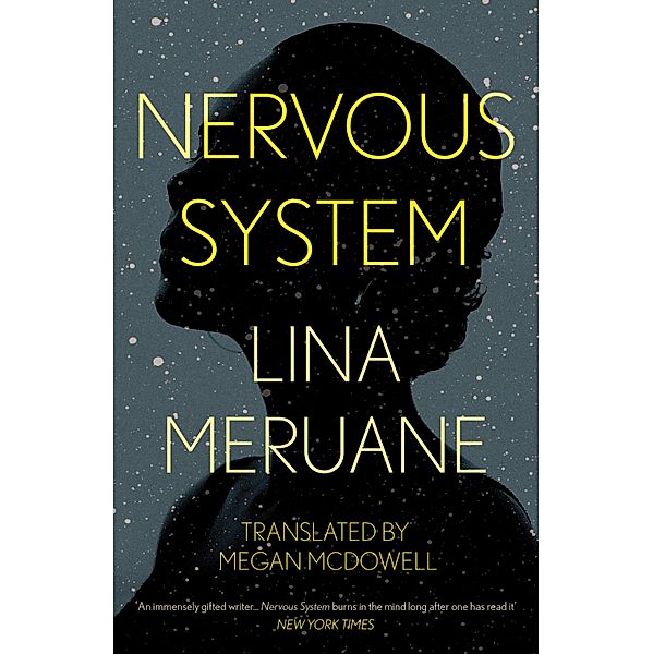 Nervous System, Lina Meruane