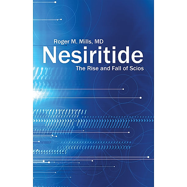 Nesiritide, Roger M. Mills