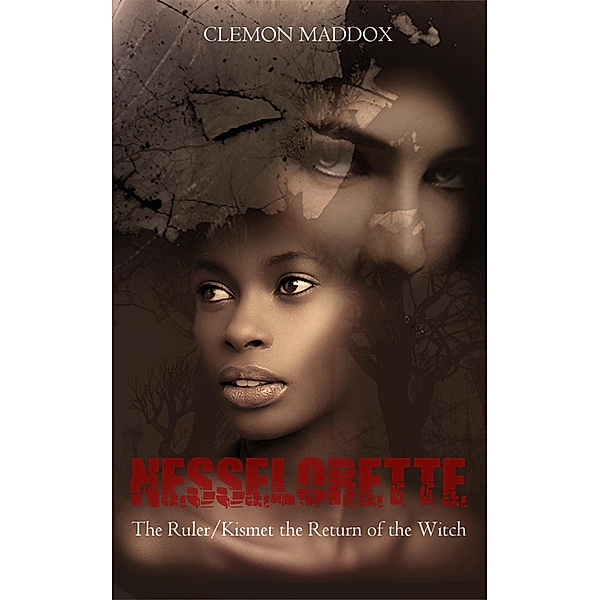 Nesselorette The Ruler / Kismet-The Return Of The Witch, Clem Maddox