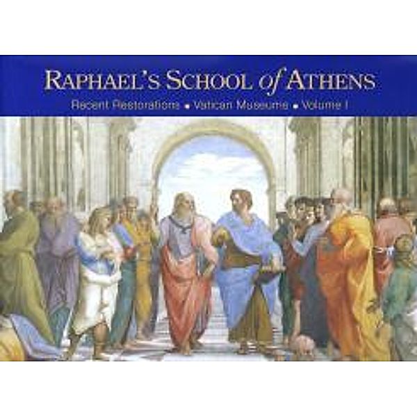 Nesselrath, A: Raphael's School of Athens, Arnold Nesselrath