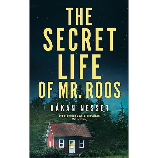 Nesser, H: Secret Life of Mr Roos, Håkan Nesser