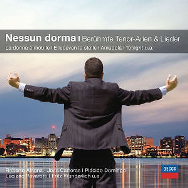 Nessun Dorma - Berühmte Tenor-Arien & Lieder (Cc), Alagna, Carreras, Domingo, Pavarotti, Wunderlich