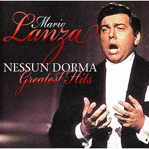 Nessun Dorma - Greatest Hits, Mario Lanza