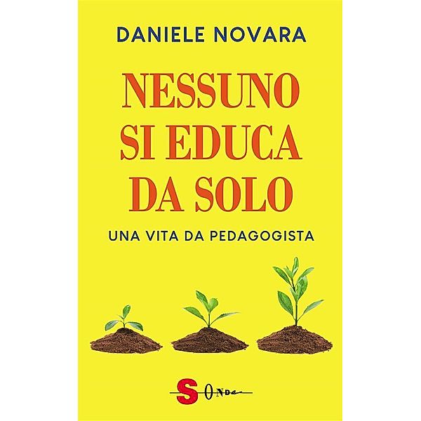 Nessuno si educa da solo, Daniele Novara