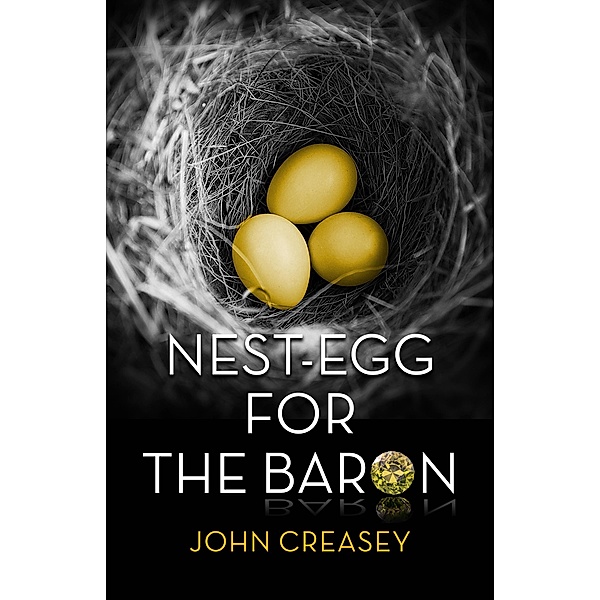 Nest-Egg for the Baron / The Baron Bd.26, John Creasey
