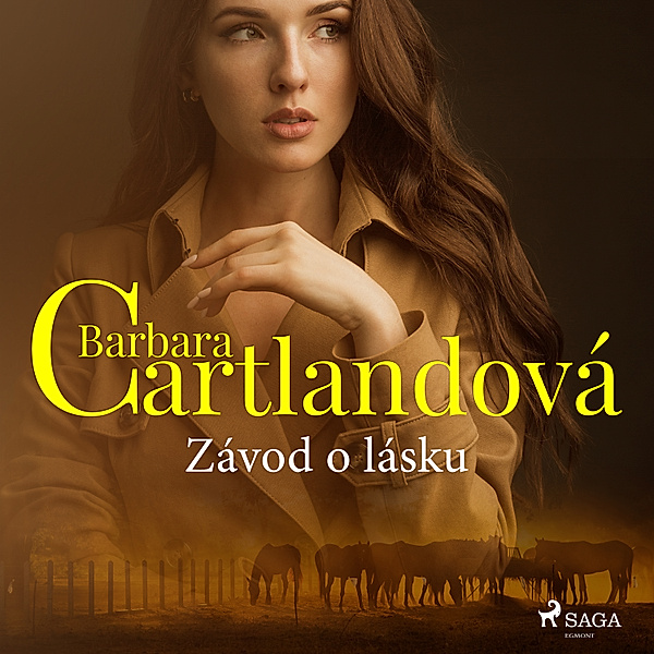 Nestárnoucí romantické příběhy Barbary Cartlandové - Závod o lásku, Barbara Cartland