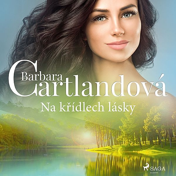 Nestárnoucí romantické příběhy Barbary Cartlandové - Na křídlech lásky, Barbara Cartlandová