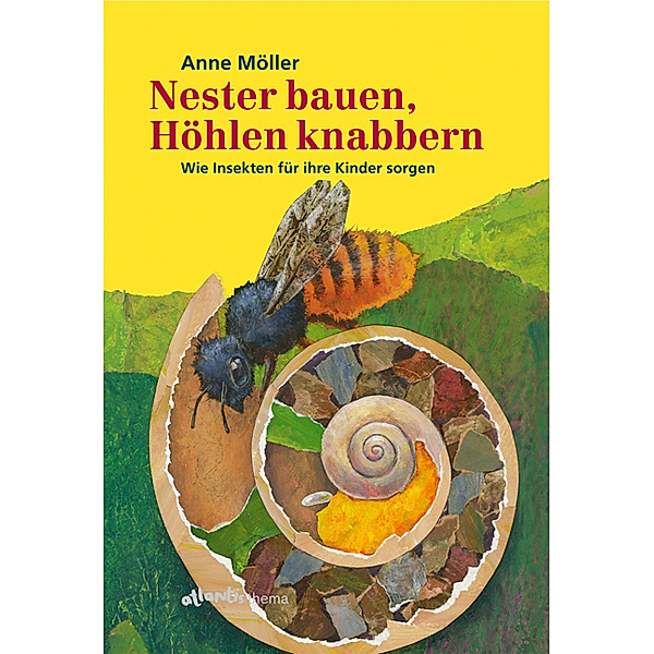Nester bauen, Höhlen knabbern, Anne Möller