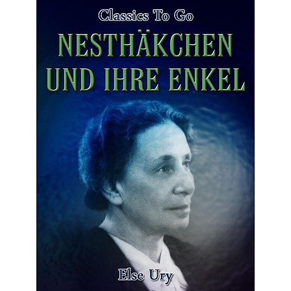 Nesthäkchen und ihre Enkel, Else Ury