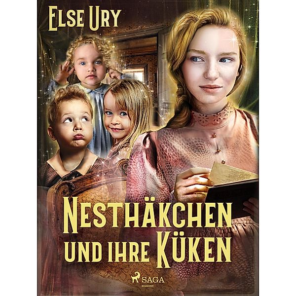 Nesthäkchen und ihre Küken / Nesthäkchen Bd.7, Else Ury