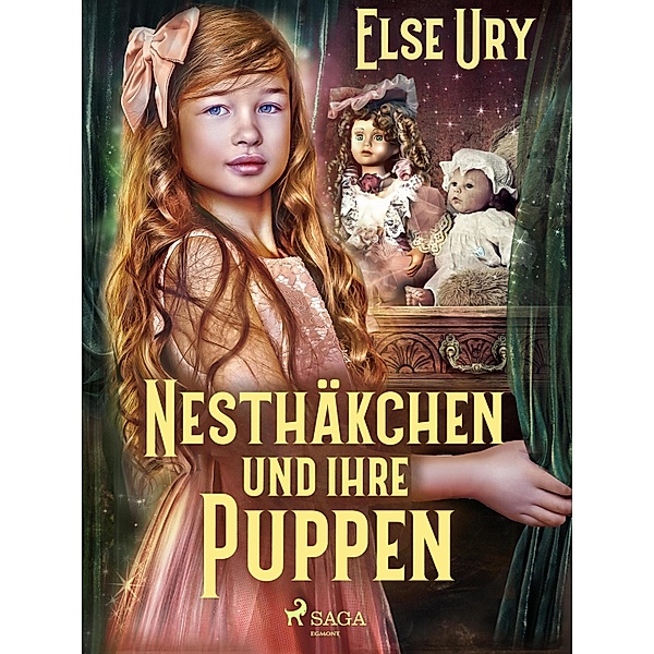 Nesthäkchen und ihre Puppen / Nesthäkchen Bd.1, Else Ury