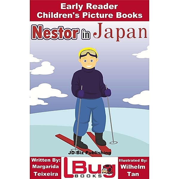 Nestor in Japan: Early Reader - Children's Picture Books, Wilhelm Tan, Margarida Teixeira