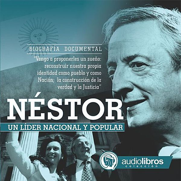 Néstor, Un líder Nacional y Popular, Mediatek