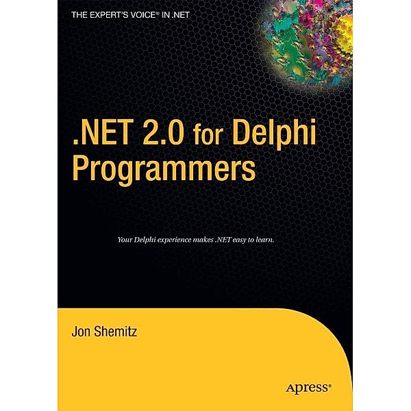 .NET 2.0 for Delphi Programmers, Jon Shemitz