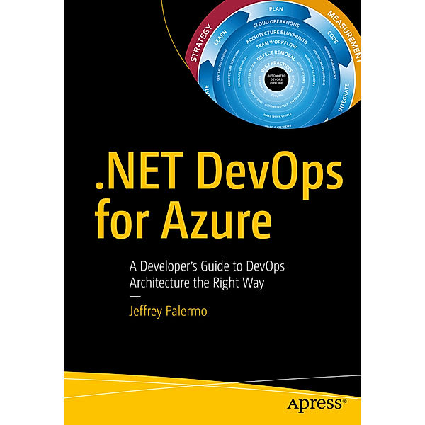 .NET DevOps for Azure, Jeffrey Palermo