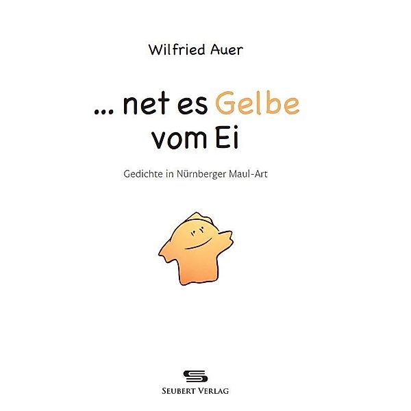 ... net es Gelbe vom Ei, Wilfried Auer