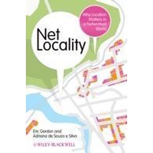 Net Locality, Eric Gordon, Adriana De Souza e Silva