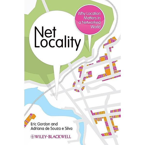 Net Locality, Eric Gordon, Adriana De Souza e Silva