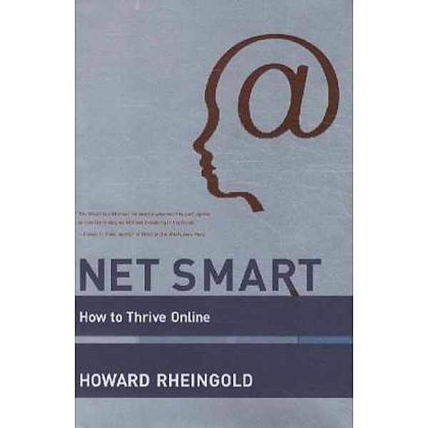 Net Smart - How to Thrive Online, Howard Rheingold
