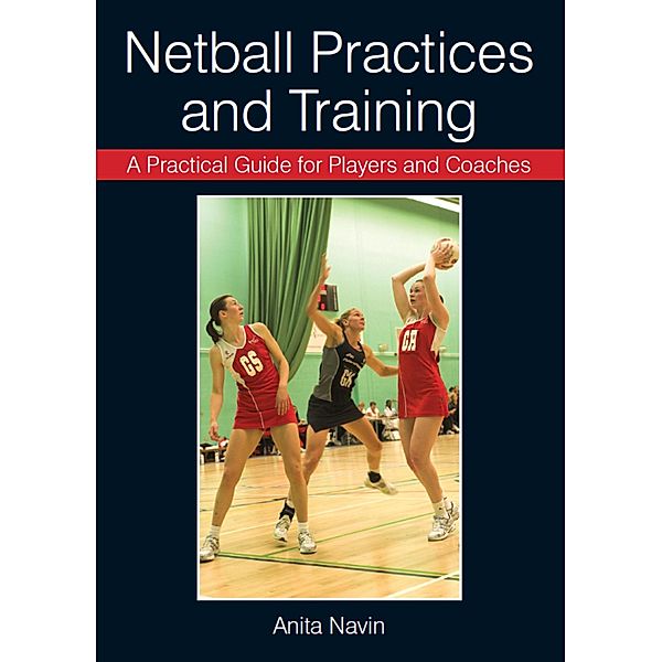 Netball Practices and Training, Anita Navin