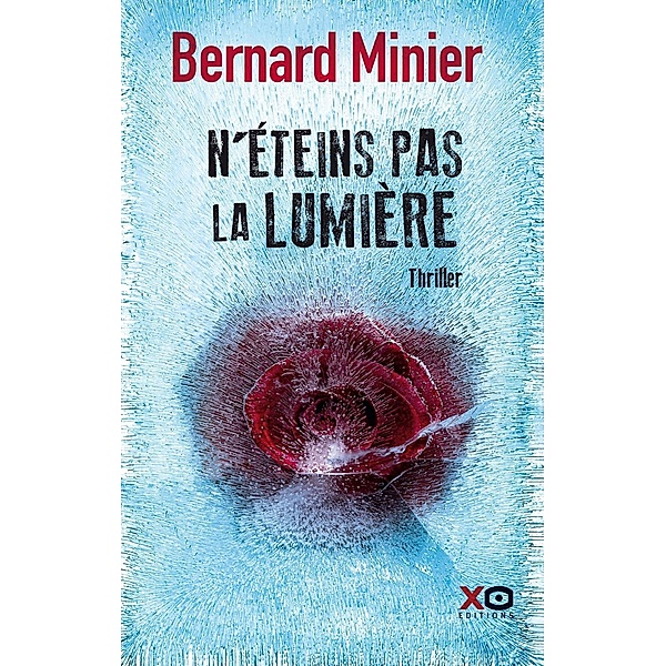 N'éteins pas la lumière, Bernard Minier