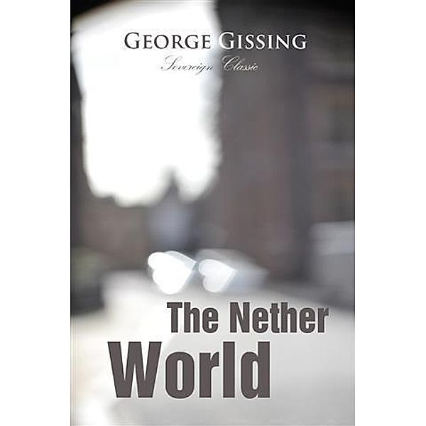 Nether World, George Gissing