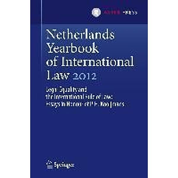 Netherlands Yearbook of International Law 2012 / Netherlands Yearbook of International Law Bd.43